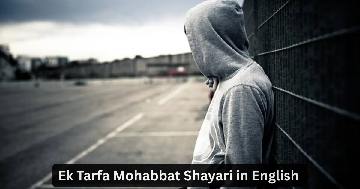 ek tarfa mohabbat shayari in english