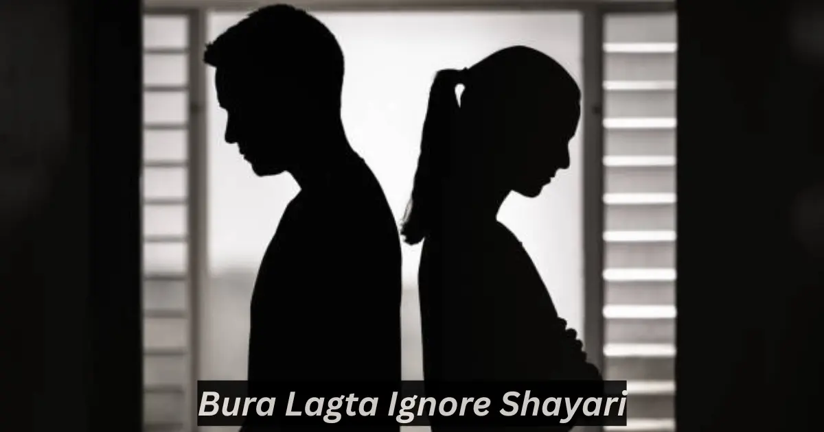 bura lagta ignore shayari