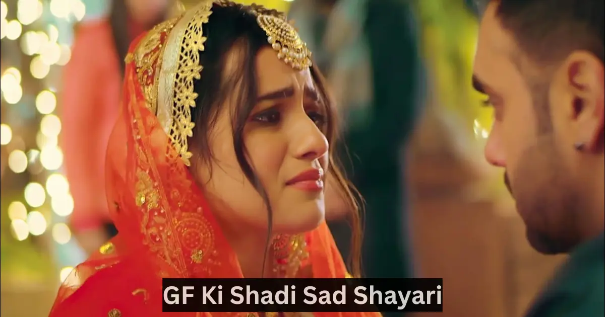 gf ki shadi sad shayari